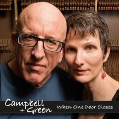 Love Makes One - When One Door Closes - Campbell+Green