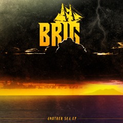 Brig - Another Sea