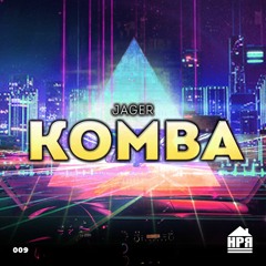 JAGER ~ Komba (Original Mix)