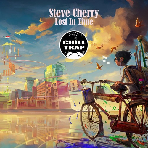 Steve Cherry - Lost In Time [Chill Trap Exclusive]
