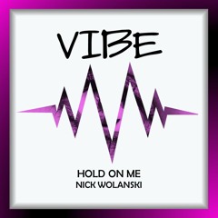 Nick Wolanski - Hold On Me