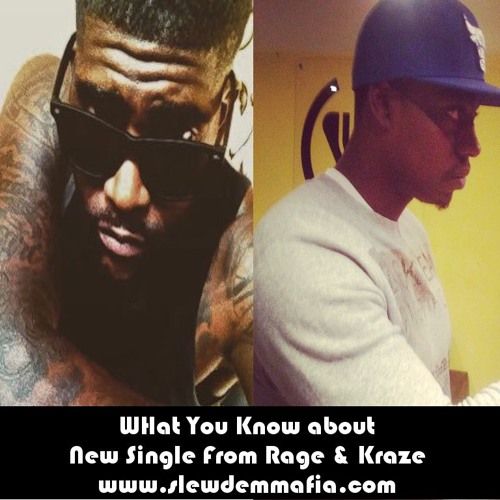 Kraze and Rage  - What you know about (Flexing Vocal) Top Dolla