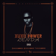 Xuxu Bower - Lenda