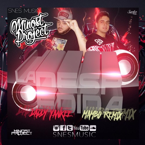 Daddy Yankee - La Despedida (Minost Project Mambo Remix 2015)
