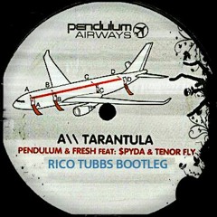 Tarantula  - Rico Tubbs bootleg *FULL DOWNLOAD