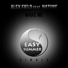 Alex Field feat. Natune - Wake Me (Original Mix)