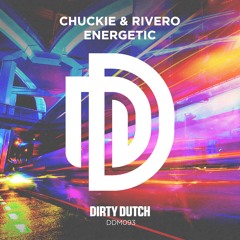 Chuckie & RIVERO - Energetic [DDM093]