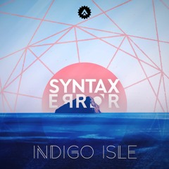 [ATK-0009] SYNTAX ERROR - INDIGO ISLE (Now Available!)