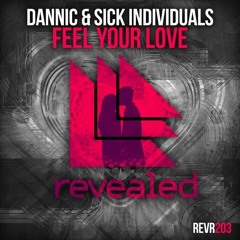 Dannic & Sick Individuals - Feel Your Love (Taro Remix) Supported By DjsFromMars #FREEDOWNLOAD