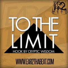 TO THE LIMIT (Hook by Cryptic Wisdom)