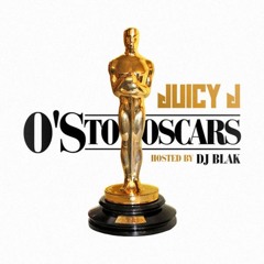 Juicy J - O's to Oscars Mixtape