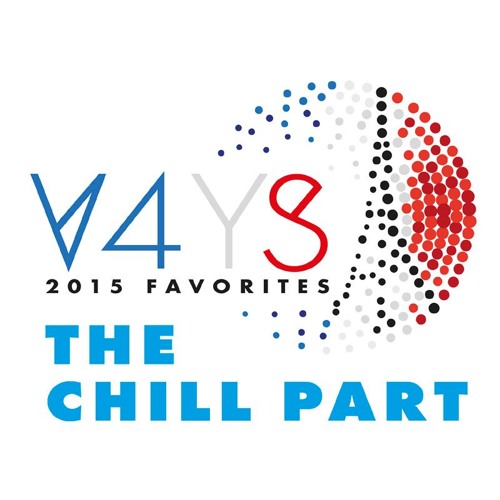 V4YS 2015 Favorites - The Chill Part (Indie, Folk, Lo-Fi, Jazz...)