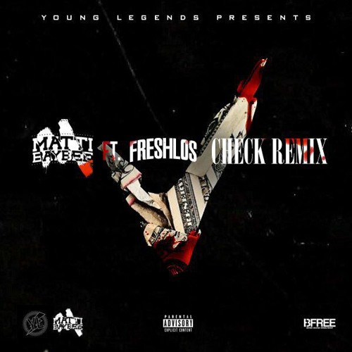 Matti Baybee x Fresh Los - Check (freestyle/remix)