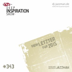 Deep Inspiration Show 343 "Mein letzter für 2015"