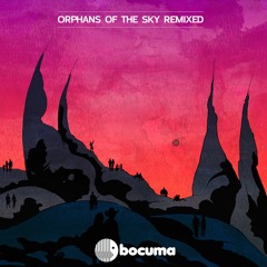 Bocuma - Orphans of the Sky Remixed - 04 Chronos - Bouvetøya Remix