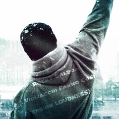 Rocky Balboa - I Vigliacchi Fanno Cosi (Version Matthew Louder)*FREE DOWNLOAD**
