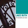 Lake&#x20;Ruth The&#x20;Inconsolable&#x20;Jean&#x20;Claude Artwork