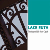 Lake Ruth - The Inconsolable Jean Claude