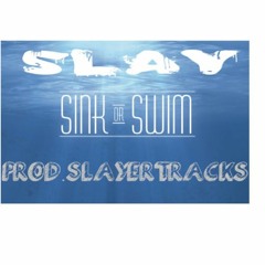 Slay - Sink Or Swim