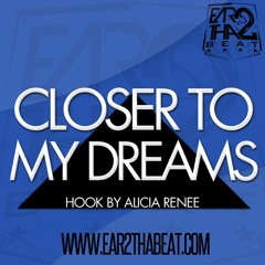 CLOSER TO MY DREAMS w/hook (www.ear2thabeat.com)