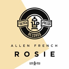 Allen French - Rosie (Original Mix)