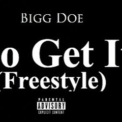 Go Get It Freestyle