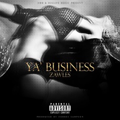 Ya' Business (prod. by OBM)