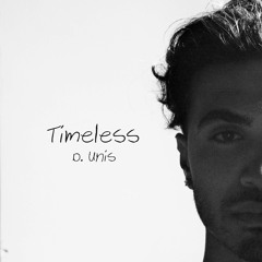 D. Unis - i Snapped (Timeless)