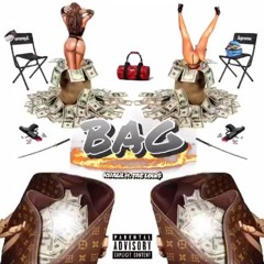 Bag (feat. Tae Louis)