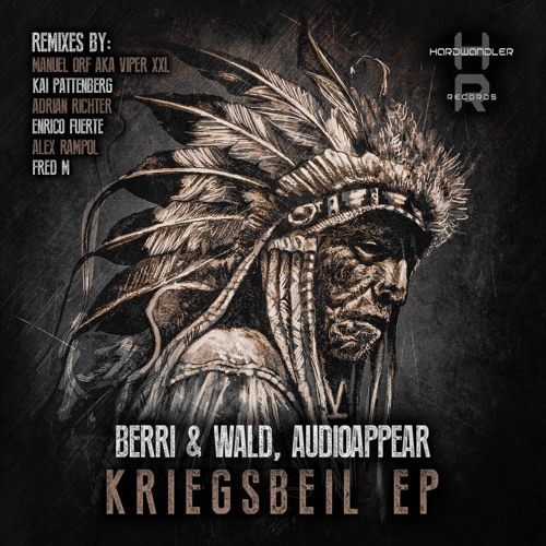 Berri & Wald, Audioappear - Kriegsbeil (Fred M. Remix) [cut]