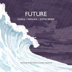 Justin Bieber - Future ft Kehlani (audio)