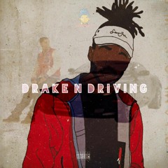Drake N Driving [prod. Zay Bcuz]