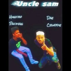 Huncho PacMan - Uncle Sam ft. Dae Cruddie