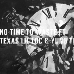 JayCo - NoTimeToWaste Ft LilLoc x YungTre & TooAktive {Prod.By Kokhlea}