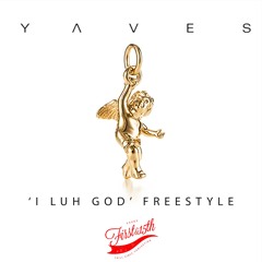 I Luh God  Freestyle