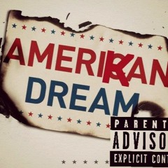 Amerikan Dreams ( Prod. By Taylor M. )