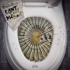 Cant Tell Me Shit (Prod. By LegionOfMuzik)