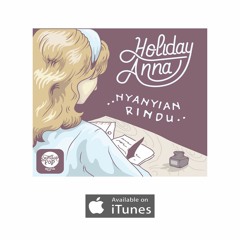 Holiday Anna - Nyanyian Rindu