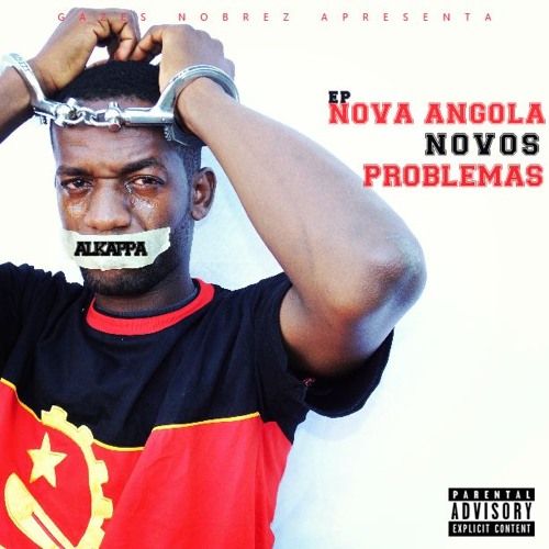 Alkappa Ep Nova Angola, Novos Problemas [CD COMPLETO]