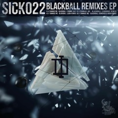 SICK022 B2 Damage Inc - Blackball (Gancher & Ruin Remix)