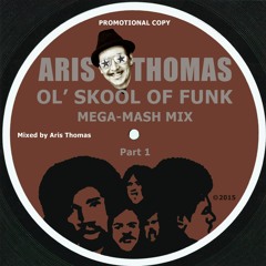 Old' School Nu Funk Mega - Mash Mix by Aris Thomas