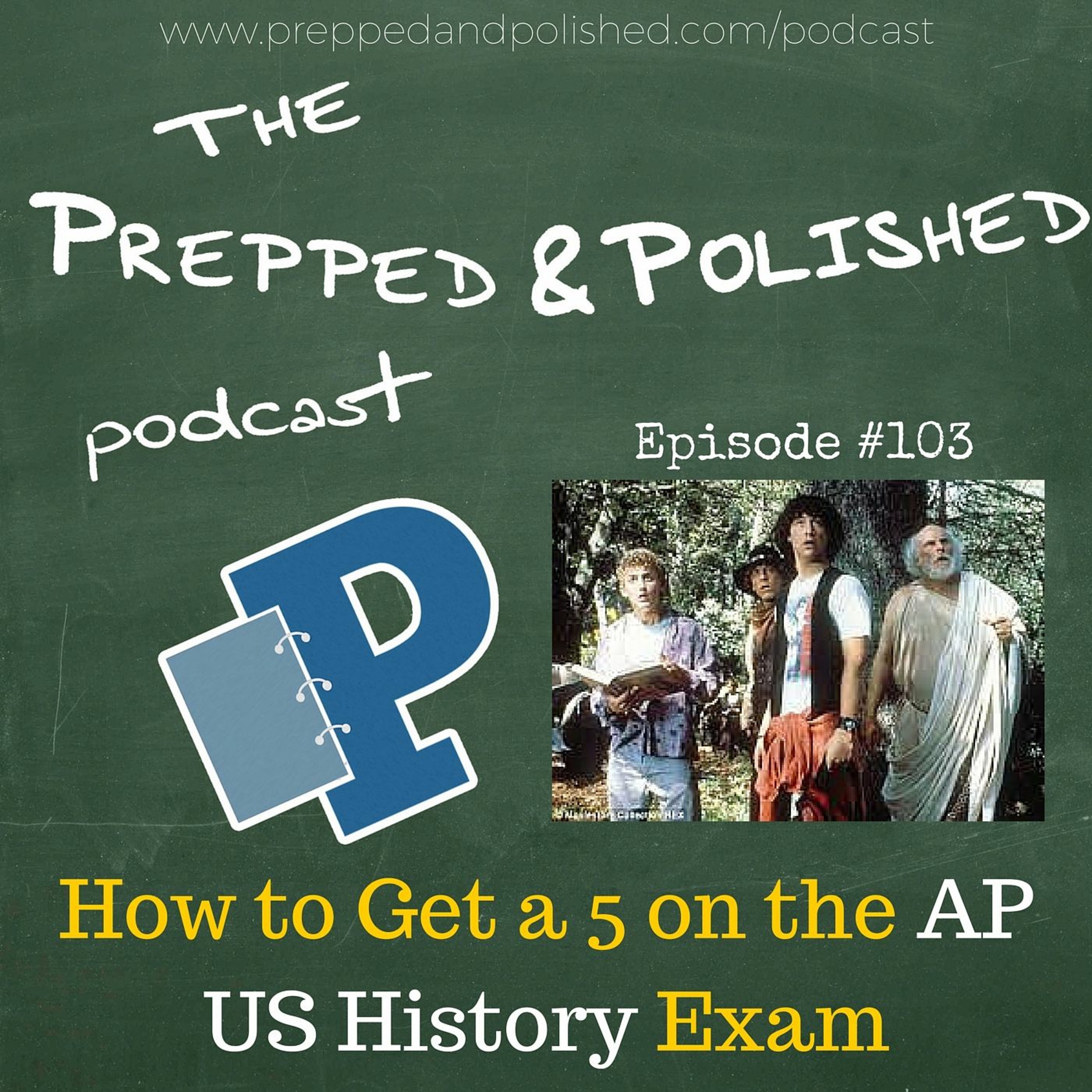 P&P Tutoring Tips Grammar Episode 103: "How to Get a 5 on the AP US History Exam" episode artwork