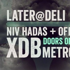 XDB @ Later @ Deli - Tel Aviv - 11.12.2015