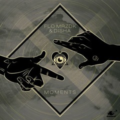 Flo MRZDK & Disha - "Moments" (Ruede Hagelstein Remix)
