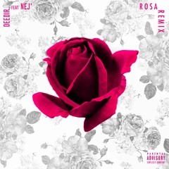 DJ DEEDIR  - ROSA REMIX (feat NEJ')