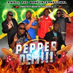 SMALL AXE BAND - PARTY MIX - CARNIVAL 2016 [SUGAMASS]