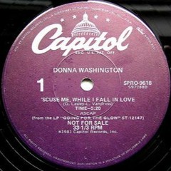 Donna Washington - S'cuse Me While I Fall In Love (Phil Toke Edit)