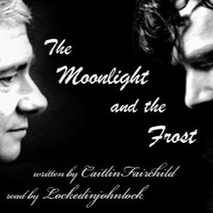 Podfic The Moonlight And The Frost Ch 8
