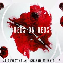 Reds On Reds (Ft. M.A.C. - E) [Alternate Mix]