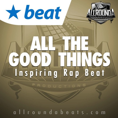 Instrumental - ALL THE GOOD THINGS - (Beat by Allrounda)